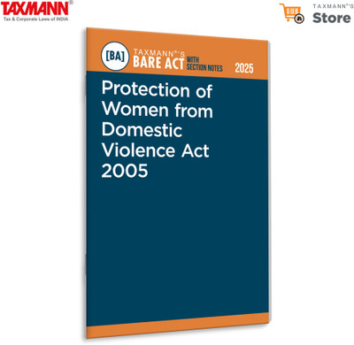 Taxmann's Protection of Women from Domestic Violence Act 2005 [Bare Act with Section Notes] – Comprehensive | Updated Legal Reference Featuring Act | Notes | Case Laws(Paperback, Taxmann)