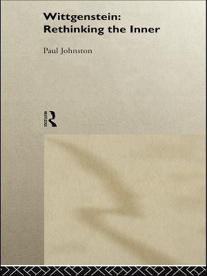 Wittgenstein: Rethinking the Inner(English, Paperback, Johnston Paul)