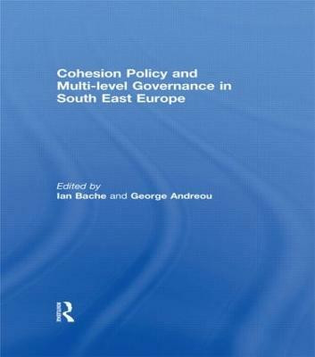Cohesion Policy and Multi-level Governance in South East Europe(English, Hardcover, unknown)