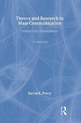 Theory and Research in Mass Communication(English, Hardcover, Perry David K.)