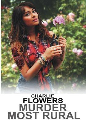 Murder Most Rural(English, Paperback, Flowers Charlie)
