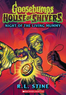 Night of the Living Mummy(English, Hardcover, Stine R. L.)