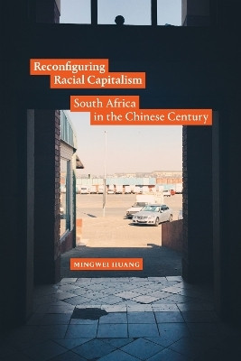 Reconfiguring Racial Capitalism(English, Paperback, Huang Mingwei)