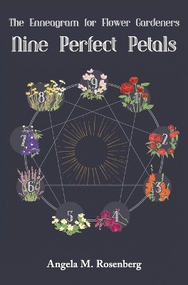 Nine Perfect Petals(English, Hardcover, Rosenberg Angela M)