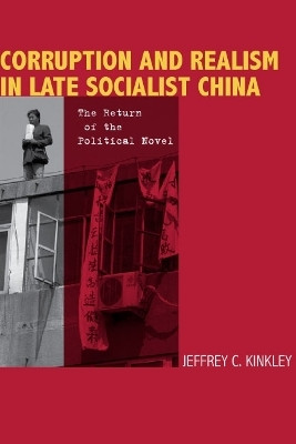 Corruption and Realism in Late Socialist China(English, Hardcover, Kinkley Jeffrey)