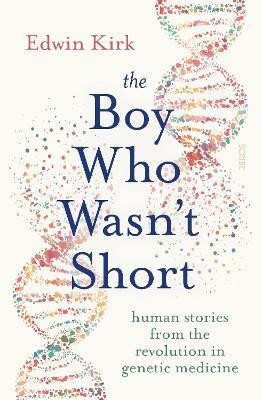 The Boy Who Wasn't Short(English, Paperback, Kirk Edwin)