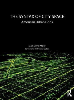 The Syntax of City Space(English, Electronic book text, Major Mark David)