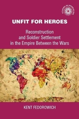 Unfit for Heroes(English, Hardcover, Fedorowich Kent)