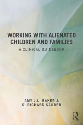 Working With Alienated Children and Families(English, Paperback, unknown)