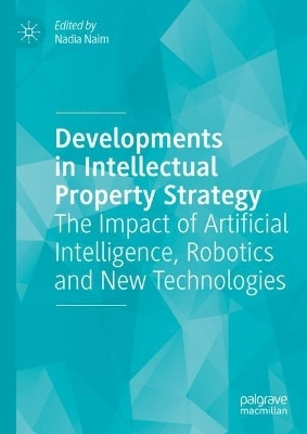 Developments in Intellectual Property Strategy(English, Hardcover, unknown)