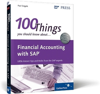 100 Things You Should Know About Financial Accounting with SAP(English, Hardcover, Ovigele Paul)