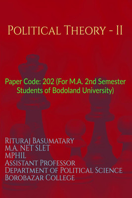 Political Theory - II  - Paper Code: 202 (For M.A. 2nd Semester Students of Bodoland University)(English, Paperback, Basumatary Rituraj)