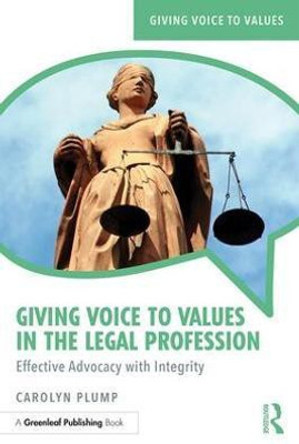 Giving Voice to Values in the Legal Profession(English, Paperback, Plump Carolyn)