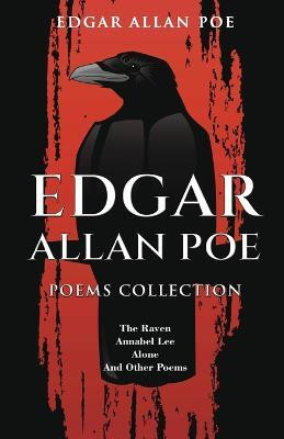 Edgar Allan Poe Poems Collection(English, Paperback, Poe Edgar Allan)