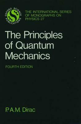The Principles of Quantum Mechanics(English, Paperback, Dirac P. A. M.)