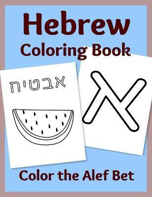 Hebrew Coloring Book(English, Paperback, Asher Sharon)