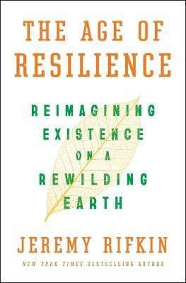 The Age of Resilience(English, Hardcover, Rifkin Jeremy)