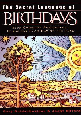 The Secret Language of Birthdays(English, Hardcover, Goldschneider Gary)