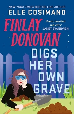 Finlay Donovan Digs Her Own Grave(English, Paperback, Cosimano Elle)