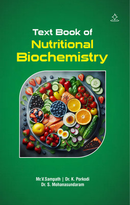 Text Book of Nutritional Biochemistry(Paperback, Mr.V.Sampath, Dr. K. Porkodi, Dr. S. Mohanasundaram)