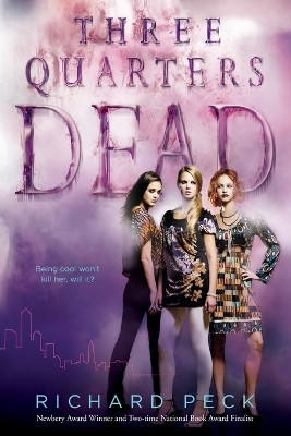 Three Quarters Dead(English, Paperback, Peck Richard)
