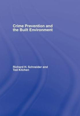 Crime Prevention and the Built Environment(English, Hardcover, Kitchen Ted)