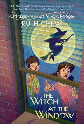 A Matter-of-Fact Magic Book: The Witch at the Window(English, Paperback, Chew Ruth)