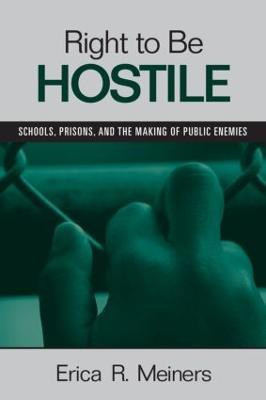 Right to Be Hostile(English, Paperback, Meiners Erica R.)