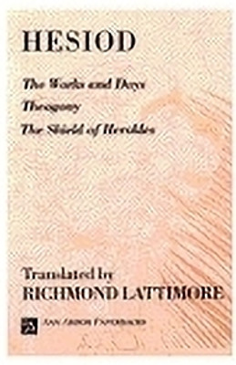 The Works and Days; Theogony; The Shield of Herakles(English, Paperback, Hesiod)