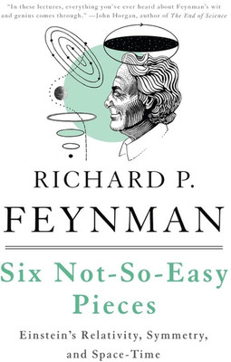 Six Not-So-Easy Pieces(Paperback, Richard P. Feynman)