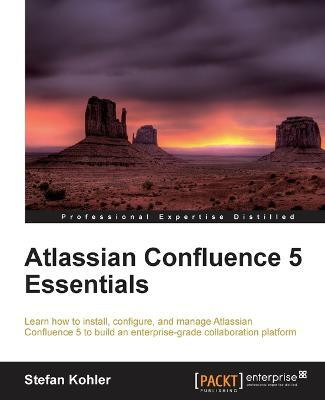 Atlassian Confluence 5 Essentials(English, Electronic book text, Kohler Stefan)