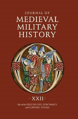 Journal of Medieval Military History: Volume XXII(English, Hardcover, unknown)