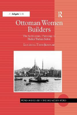 Ottoman Women Builders(English, Electronic book text, Thys-Senocak Lucienne)
