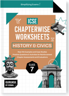 Gurukul By Oswal History & Civics Chapterwise Worksheets ICSE Class 7 Exam 2026  - Real Life Questions, Practice Questions, Activities, Case Studies, Chapter Assessment(English, Paperback, Oswal Publishers)