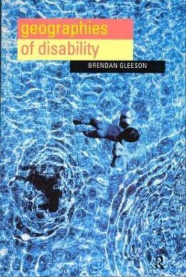 Geographies of Disability(English, Paperback, Gleeson Brendan)