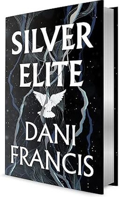 Silver Elite(Paperback, Dani Francis)