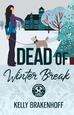 Dead of Winter Break(English, Paperback, Brakenhoff Kelly)