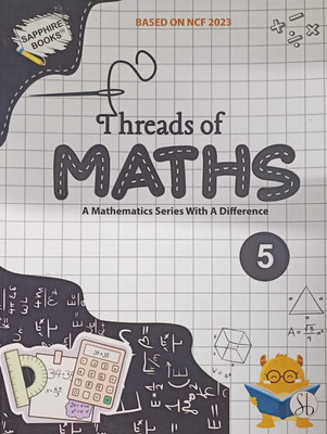 THREADS OF MATHS CLASS 5(KOLKATA, SURVI BOOKS)