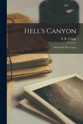 Hell's Canyon; A Poem Of The Camps(English, Paperback, unknown)
