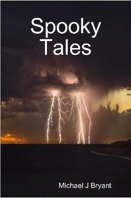 Spooky Tales(English, Paperback, Bryant Michael J)