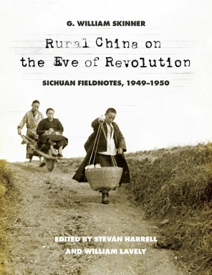 Rural China on the Eve of Revolution(English, Paperback, Skinner G. William)