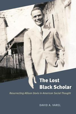The Lost Black Scholar(English, Hardcover, Varel David A.)