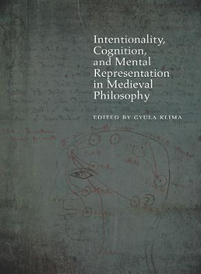 Intentionality, Cognition, and Mental Representation in Medieval Philosophy(English, Hardcover, Klima Gyula)