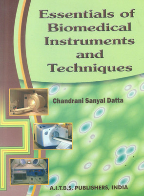 Essential Of Biomedical Instruments And Techniques, 1/e PB 01 Edition(English, Paperback, C S Datta)