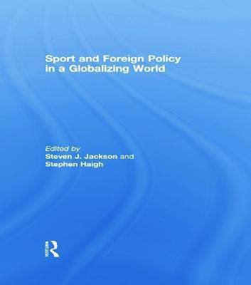 Sport and Foreign Policy in a Globalizing World(English, Paperback, unknown)