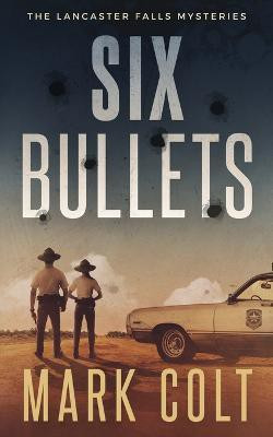Six Bullets(English, Paperback, Colt Mark)