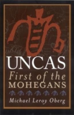 Uncas(English, Paperback, Oberg Michael Leroy)