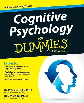 Cognitive Psychology For Dummies(English, Paperback, Hills Peter J.)