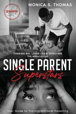 Single Parent Superstars(English, Paperback, Thomas Monica S)