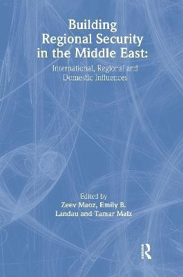 Building Regional Security in the Middle East(English, Paperback, unknown)